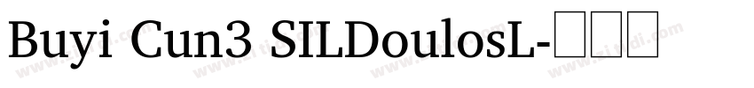 Buyi Cun3 SILDoulosL字体转换